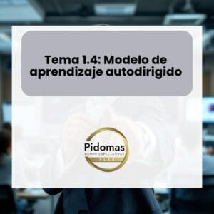 Tema 1.4: Modelo de aprendizaje autodirigido