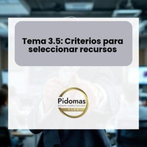 Tema 3.5: Criterios para seleccionar recursos