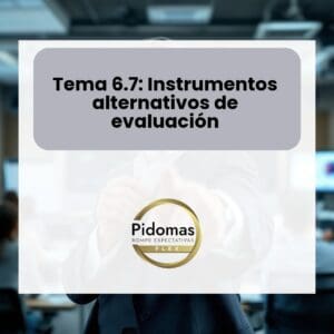 Tema 6.7: Instrumentos alternativos de evaluación
