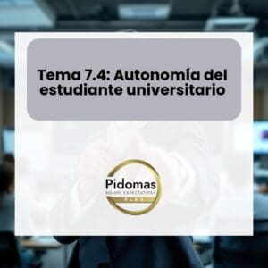 Tema 7.4: Autonomía del estudiante universitario